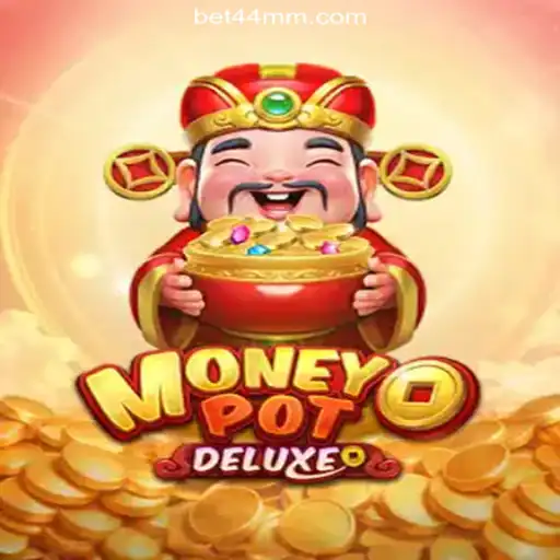 Exploring MoneyPotDELUXE: The Premier Online Slot Experience on 44MM.COM